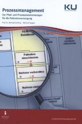 Prozessmanagement - Der Pfad- und Prozesskostenmanager für die Patientenversorgung