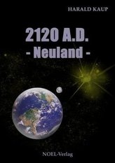 2120 A.D. - Neuland
