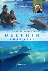 Das große Buch der Delphintherapie