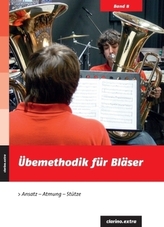 Übemethodik für Bläser. Bd.1