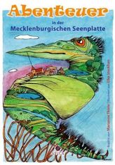 Abenteuer in der Mecklenburgischen Seenplatte