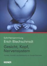Schriftensammlung Erich Blechschmidt: Gesicht, Kopf, Nervensystem