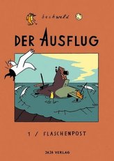 Der Ausflug - Flaschenpost. H.1