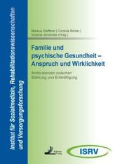 Familie und psychische Gesundheit - Anspruch und Wirklichkeit