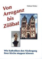 Von Arroganz bis Zölibat