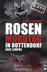 Rosenmordtag in Dottendorf