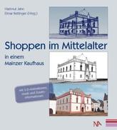 Shoppen im Mittelalter in einem Mainzer Kaufhaus