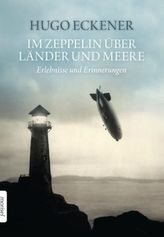 Im Zeppelin über Länder und Meere