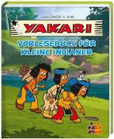 Yakari - Vorlesebuch für kleine Indianer