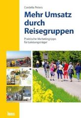 Mehr Umsatz durch Reisegruppen