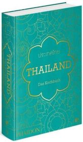 Thailand. Das Kochbuch