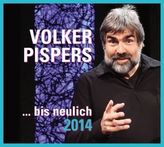 Volker Pispers: bis neulich 2014, 2 Audio-CDs