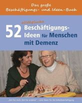 Das große Beschäftigungs- und Ideenbuch für den demenzkranken Menschen