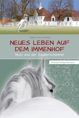 Neues Leben auf dem Immenhof - Nicki und der Zauberschimmel