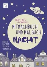 Vicky Bo's geheimnisvolles Mitmachbuch & Malbuch - Nacht