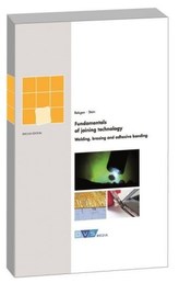 Fundamentals of joining technology welding, brazing and adhesive bonding