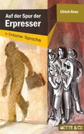 Motte und Co - Auf der Spur der Erpresser, in einfacher Sprache