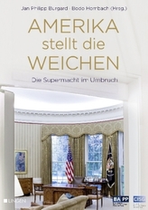 Amerika stellt die Weichen