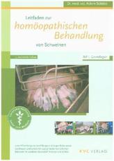 Leitfaden zur homöopathischen Behandlung von Schweinen, 2 Bde.