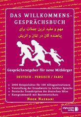 Das Willkommens-Gesprächsbuch Deutsch - Persisch/Farsi