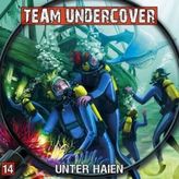 Team Undercover - Unter Haien, 1 Audio-CD