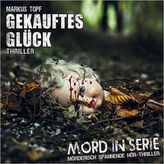 Mord in Serie - Gekauftes Glück, 1 Audio-CD