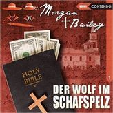 Morgan & Bailey - Der Wolf im Schafspelz, 1 Audio-CD