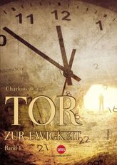 Tor zur Ewigkeit. Bd.1