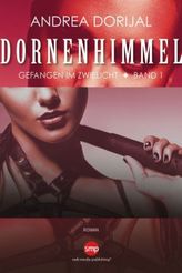 Dornenhimmel - Gefangen im Zwielicht