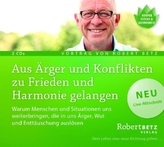 Aus Ärger und Konflikten zu Frieden und Harmonie gelangen, 2 Audio-CDs