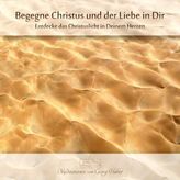 Begegne Christus und der Liebe in dir, 1 Audio-CD