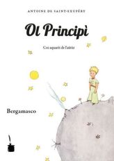 Ol Principì. Der Kleine Prinz, Versione bergamasca