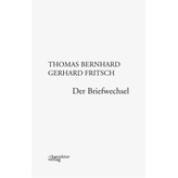 Thomas Bernhard - Gerhard Fritsch