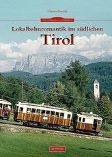Lokalbahnromantik im südlichen Tirol