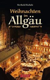 Weihnachten im Allgäu