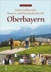 Immerwährender Bauern- und Hauskalender für Oberbayern