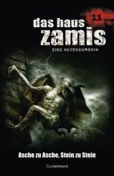 Das Haus Zamis, Eine Hexenchronik - Asche zu Asche, Stein zu Stein