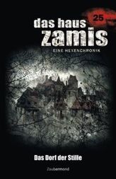 Das Haus Zamis, Eine Hexenchronik - Das Dorf der Stille