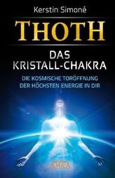 Thoth - das Kristall-Chakra