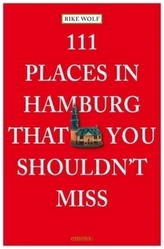 111 Places in Hamburg that shouldn't you shouldn't miss. 111 Orte in Hamburg, die man gesehen haben muss, englische Ausgabe