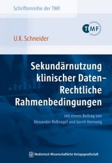 Sekundärnutzung klinischer Daten - Rechtliche Rahmenbedingungen