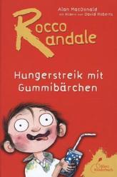 Rocco Randale - Hungerstreik mit Gummibärchen