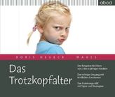 Das Trotzkopfalter, 3 Audio-CDs