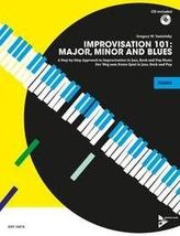 Improvisation 101: Major, Minor and Blues, für Klavier, m. Audio-CD
