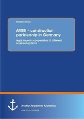 ARGE   construction partnership in Germany: legal issues in cooperation of different engineering firms