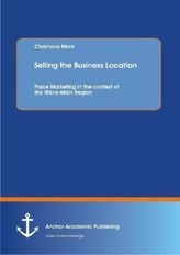 Selling the Business Location: Place Marketing in the context of the Rhine-Main Region