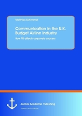 Communication in the U.K. Budget Airline Industry: How PR affects corporate success