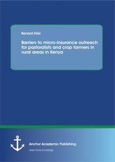 Barriers to micro-insurance outreach for pastoralists and crop farmers in rural areas in Kenya