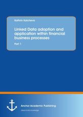 Linked Data adoption and application within financial business processes: Part 1