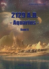 2129 A.D. - Aquarius -